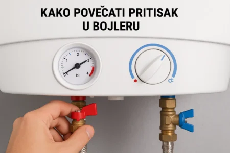 kako povećati pritisak u bojleru